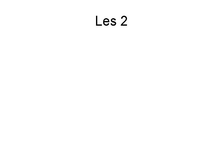 Les 2 