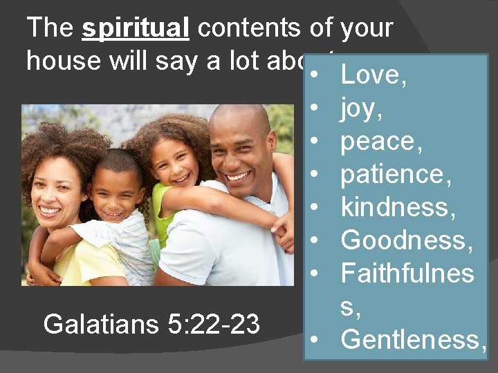 The spiritual contents of your house will say a lot about you • Love,