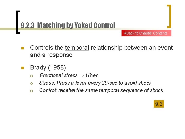 9. 2. 3 Matching by Yoked Control Back to Chapter Contents n Controls the