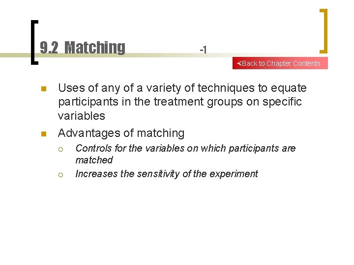 9. 2 Matching -1 Back to Chapter Contents n n Uses of any of