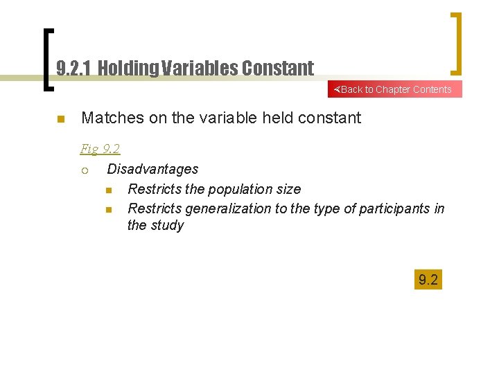9. 2. 1 Holding Variables Constant Back to Chapter Contents n Matches on the