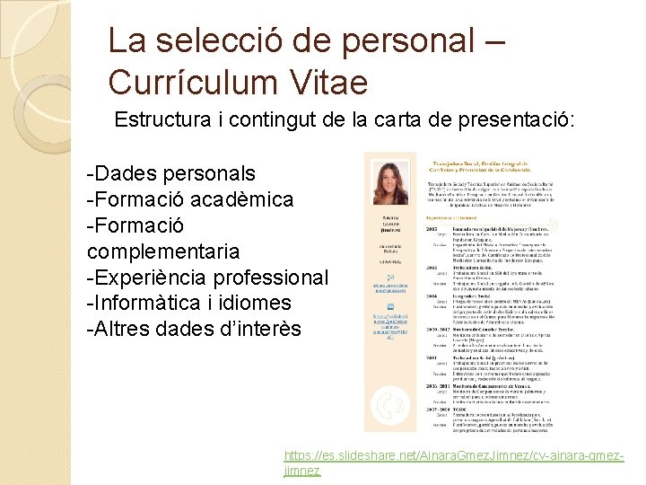 La selecció de personal – Currículum Vitae Estructura i contingut de la carta de