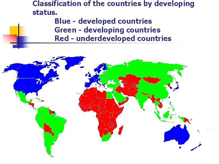 Classification of the countries by developing status. Blue - developed countries Green - developing