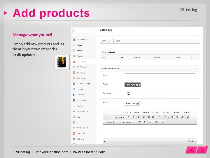 Add products Manage what you sell Simply add new products and list them in