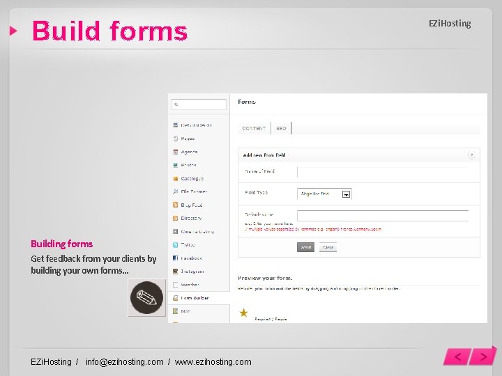 Build forms Building forms Get feedback from your clients by building your own forms…