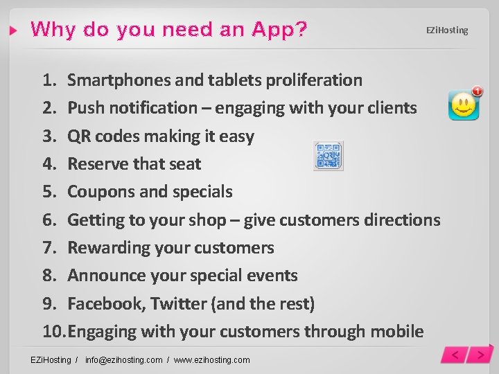 Why do you need an App? EZi. Hosting 1. Smartphones and tablets proliferation 2.