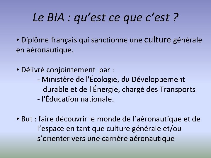 Le BIA : qu’est ce que c’est ? • Diplôme français qui sanctionne une