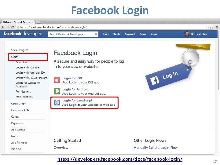 Facebook Login https: //developers. facebook. com/docs/facebook-login/ 17 