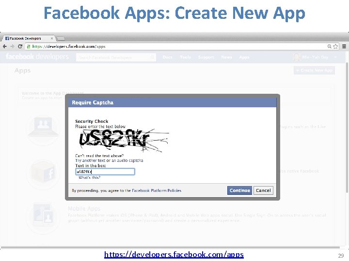 Facebook Apps: Create New App https: //developers. facebook. com/apps 29 