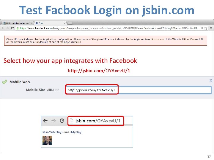 Test Facbook Login on jsbin. com Select how your app integrates with Facebook http: