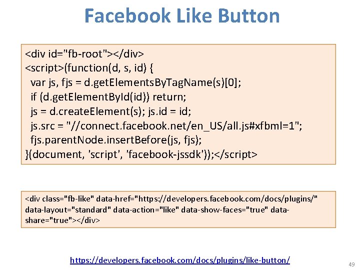 Facebook Like Button <div id="fb-root"></div> <script>(function(d, s, id) { var js, fjs = d.
