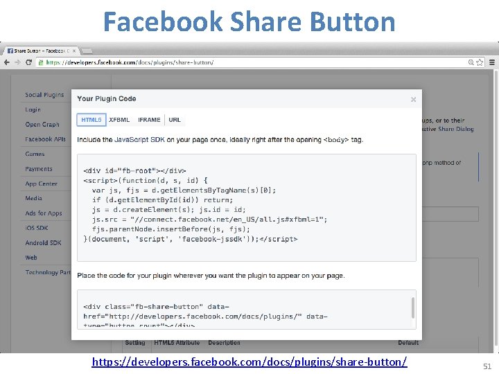 Facebook Share Button https: //developers. facebook. com/docs/plugins/share-button/ 51 