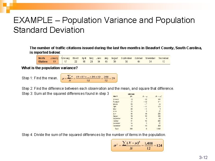 EXAMPLE – Population Variance and Population Standard Deviation The number of traffic citations issued