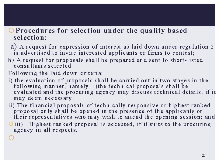  Procedures for selection under the quality based selection: a) A request for expression