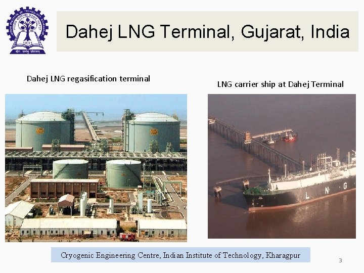 Dahej LNG Terminal, Gujarat, India Dahej LNG regasification terminal LNG carrier ship at Dahej