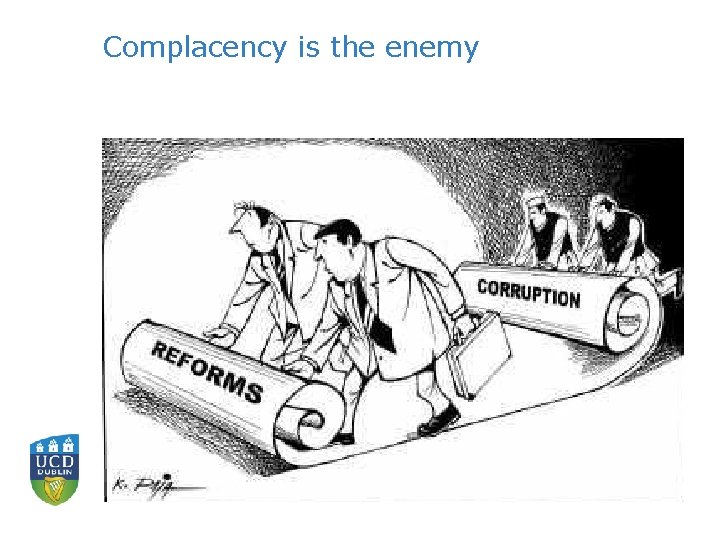 Complacency is the enemy 