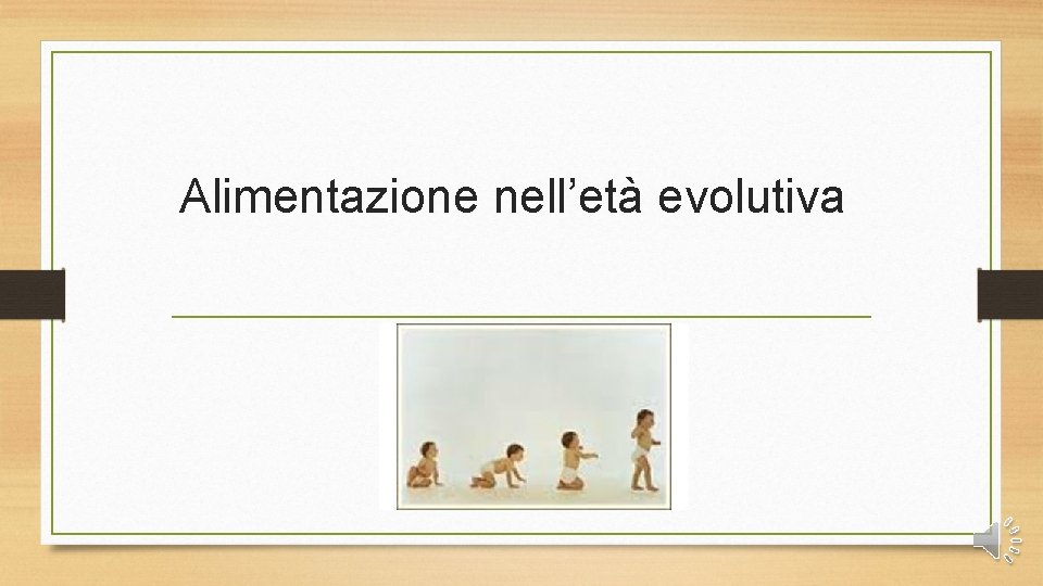 Alimentazione nell’età evolutiva 