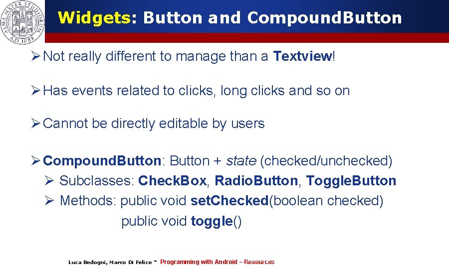 Programming with Android Widgets and Events Luca Bedogni