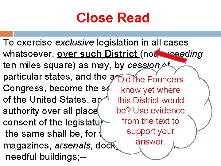 Close Read To exercise exclusive legislation in all cases whatsoever, over such District (not