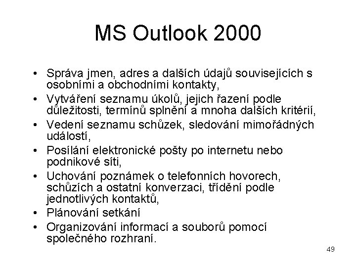 MS Outlook 2000 • Správa jmen, adres a dalších údajů souvisejících s osobními a