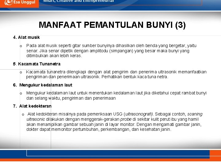 MANFAAT PEMANTULAN BUNYI (3) 4. Alat musik o Pada alat musik seperti gitar sumber