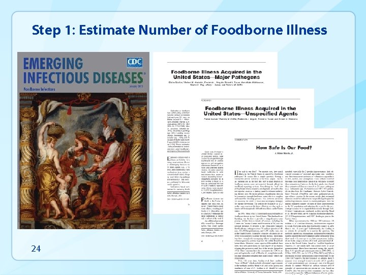 Step 1: Estimate Number of Foodborne Illness 24 