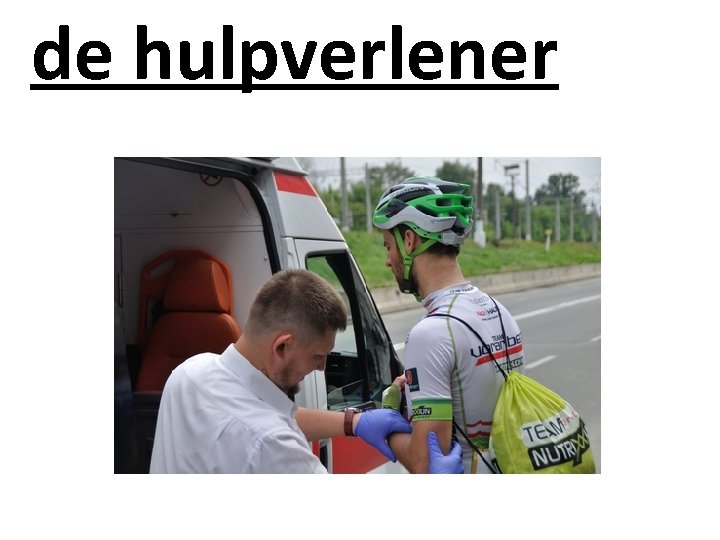 de hulpverlener 