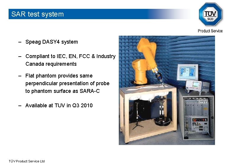 SAR test system – Speag DASY 4 system – Compliant to IEC, EN, FCC