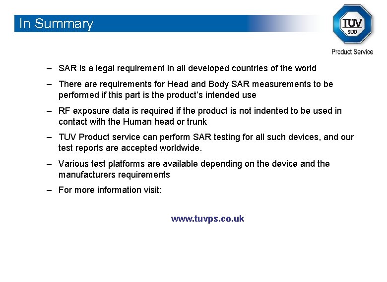 In Summary – SAR is a legal requirement in all developed countries of the