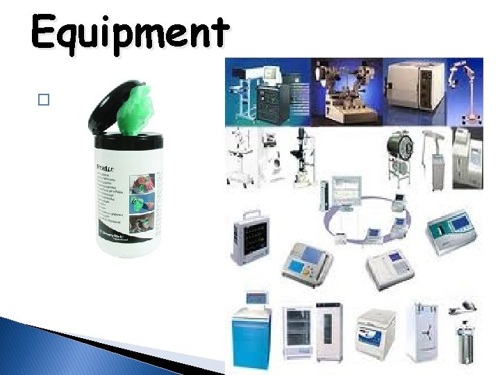 Equipment � 