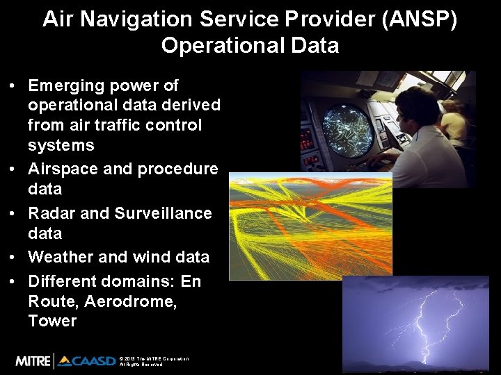 Air Navigation Service Provider (ANSP) Operational Data • Emerging power of operational data derived