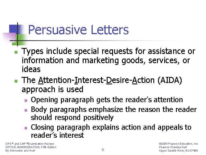 Persuasive Letters n n Types include special requests for assistance or information and marketing