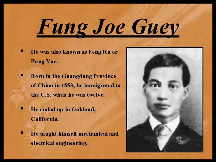 Fung Joe Guey § He was also known as Feng Ru or Fung Yue.