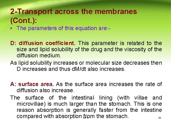 2 -Transport across the membranes (Cont. ): • The parameters of this equation are: