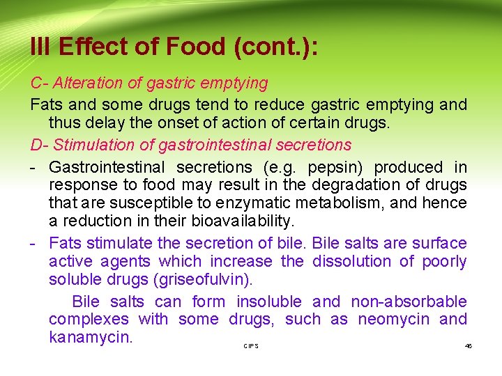III Effect of Food (cont. ): C- Alteration of gastric emptying Fats and some