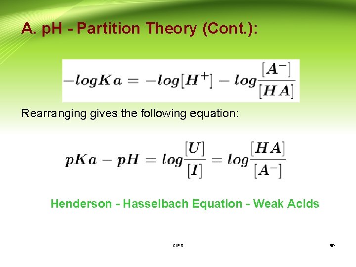 A. p. H - Partition Theory (Cont. ): Rearranging gives the following equation: Henderson