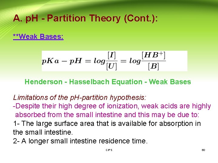 A. p. H - Partition Theory (Cont. ): **Weak Bases: Henderson - Hasselbach Equation