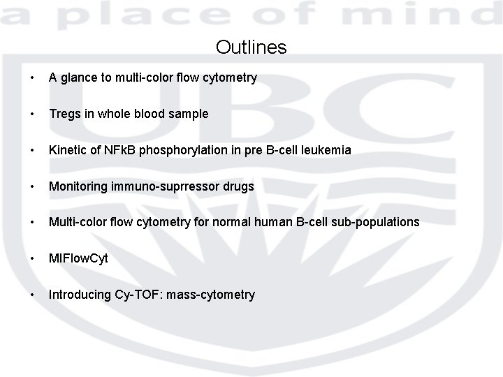 Outlines • A glance to multi-color flow cytometry • Tregs in whole blood sample