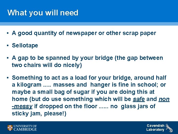 What you will need • A good quantity of newspaper or other scrap paper