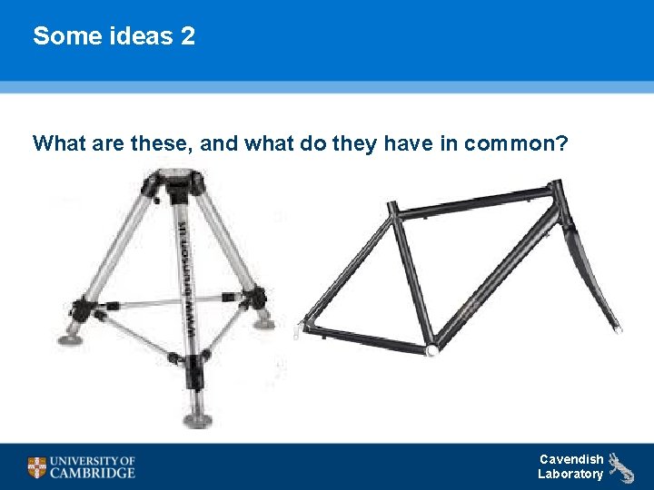 Some ideas 2 What are these, and what do they have in common? Cavendish