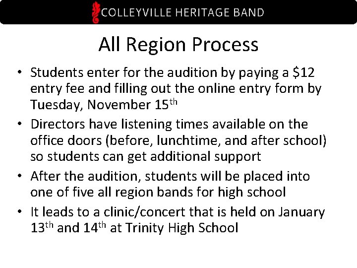 All Region Process • Students enter for the audition by paying a $12 entry