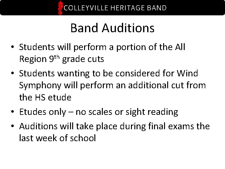 Band Auditions • Students will perform a portion of the All Region 9 th