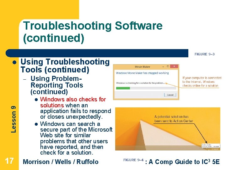 Troubleshooting Software (continued) l Using Troubleshooting Tools (continued) – Using Problem. Reporting Tools (continued)