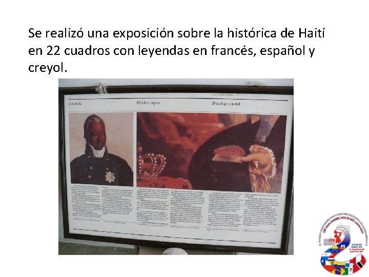 Se realizó una exposición sobre la histórica de Haití en 22 cuadros con leyendas