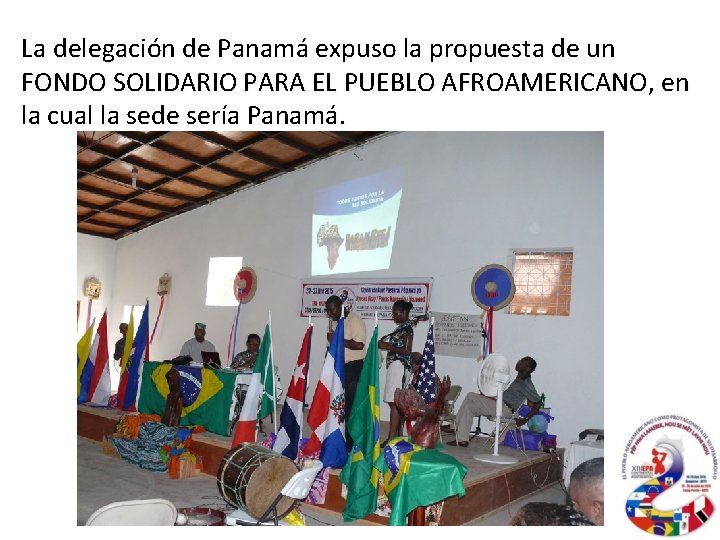 La delegación de Panamá expuso la propuesta de un FONDO SOLIDARIO PARA EL PUEBLO