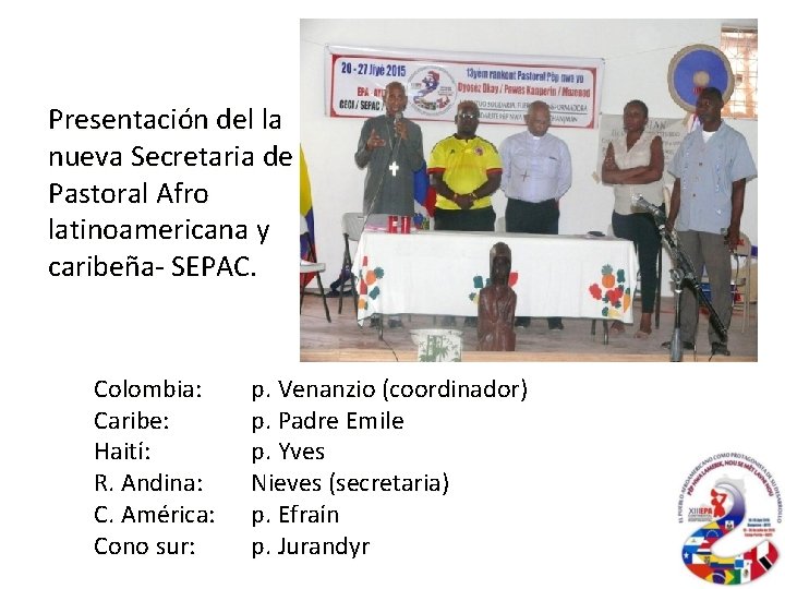 Presentación del la nueva Secretaria de Pastoral Afro latinoamericana y caribeña- SEPAC. Colombia: Caribe:
