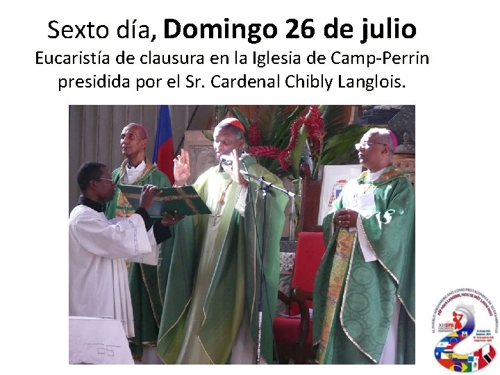 Sexto día, Domingo 26 de julio Eucaristía de clausura en la Iglesia de Camp-Perrin