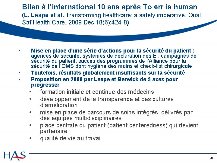 Bilan à l’international 10 ans après To err is human (L. Leape et al.
