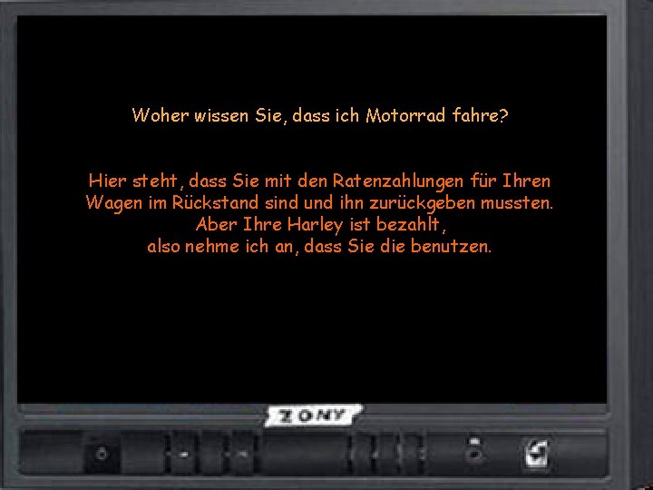 Woher wissen Sie, dass ich Motorrad fahre? Hier steht, dass Sie mit den Ratenzahlungen