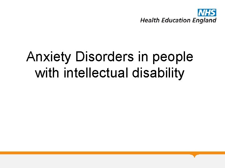 Anxiety Disorders in people with intellectual disability 
